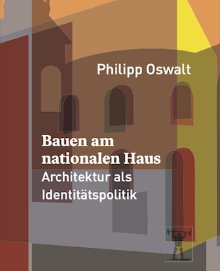 06_2023_Oswalt_Bauen-am-nationalen-Haus