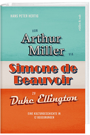bild_CB_04arthurMillerbisbeauvoir