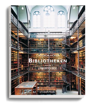 Candida Höfer: «Bibliotheken», Essay von Umberto Eco. Schirmer/Mosel, 2024.
