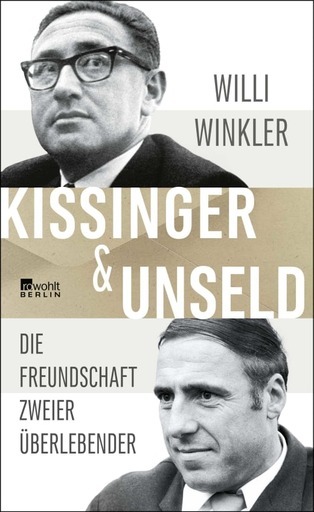 Buchcover Willi Winkler Kissinger&Unseld. Die Freundschaft zweier Überlebender. Rowohlt, 2024.